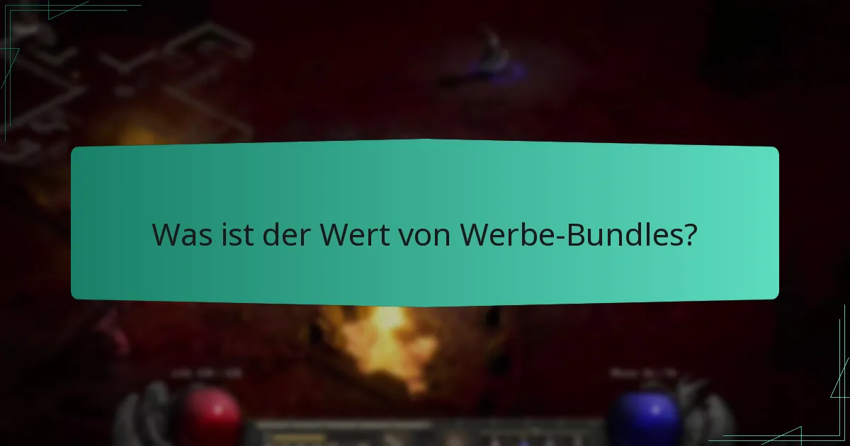 Was ist der Wert von Werbe-Bundles?