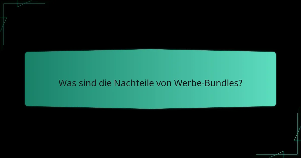 Was sind die Vorteile von Werbe-Bundles?