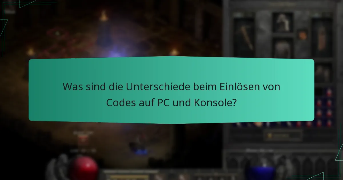 Was sind die Unterschiede beim Einlösen von Codes auf PC und Konsole?