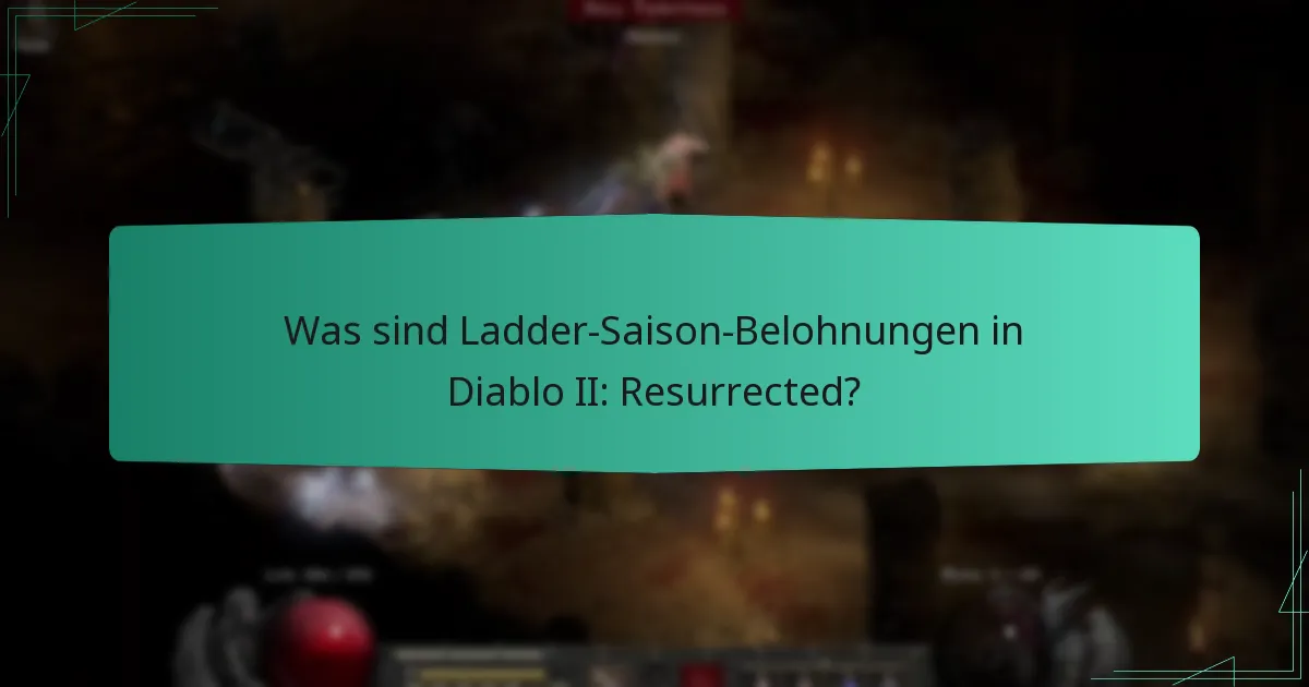 Welche Rolle spielt die In-Game-Währung bei Ladder-Saison-Belohnungen?