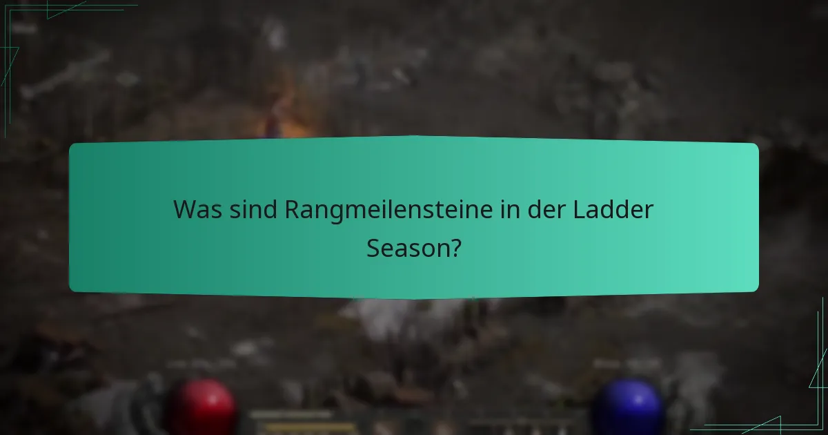 Was sind die häufigsten Herausforderungen in der Ladder Season?