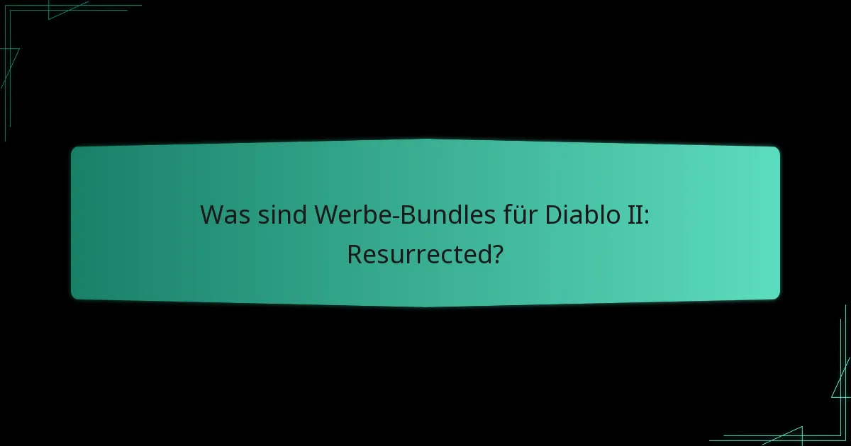 Welche anderen Spiele bieten Werbe-Bundles an?