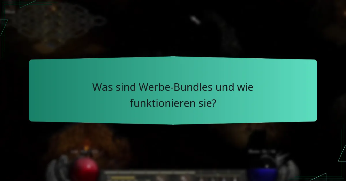 Was sind die besten Praktiken zur Erstellung effektiver Werbe-Bundles?