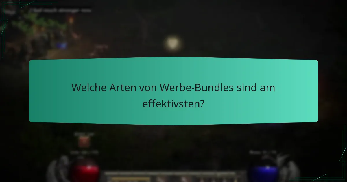 Welche Arten von Werbe-Bundles sind am effektivsten?