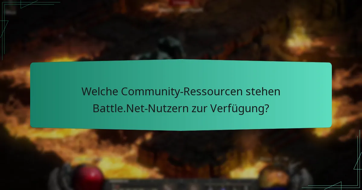 Welche Community-Ressourcen stehen Battle.Net-Nutzern zur Verfügung?