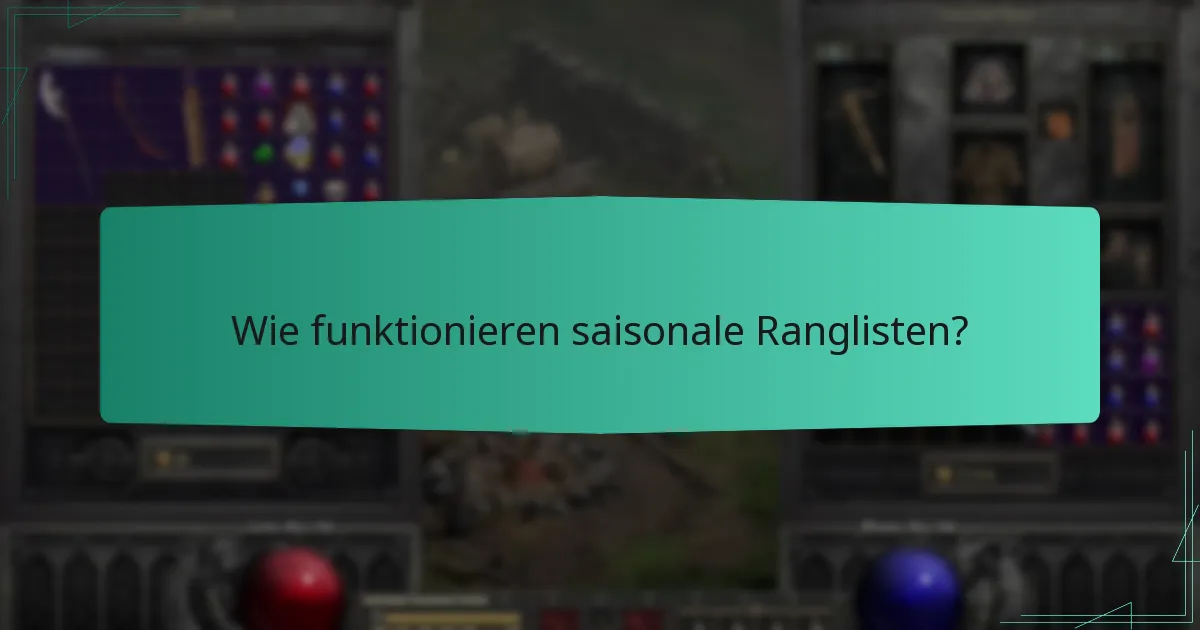 Wie funktionieren saisonale Ranglisten?