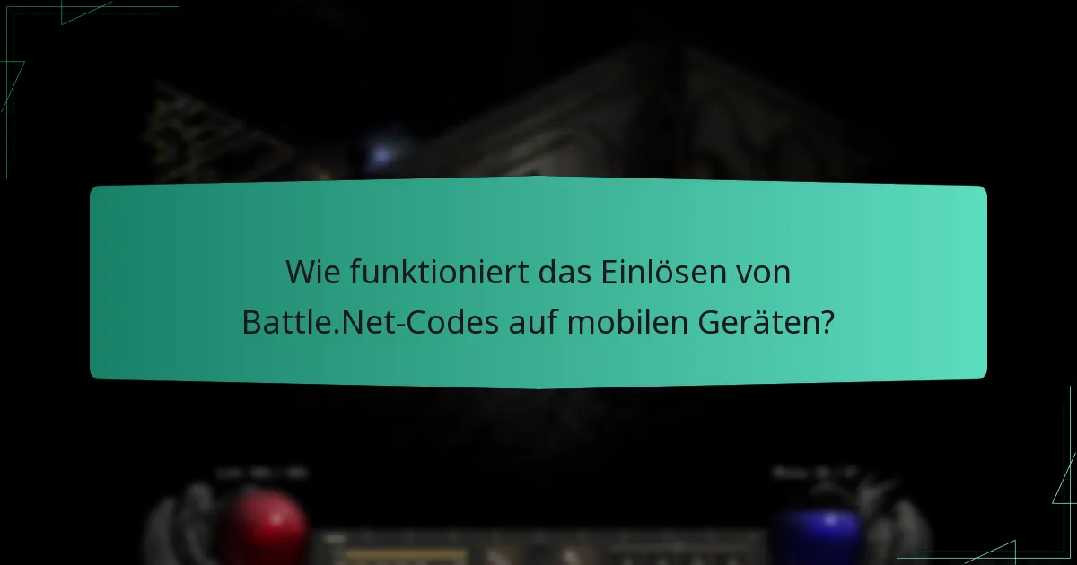 Welche häufigen Probleme treten bei der Einlösung von Battle.Net-Codes auf?