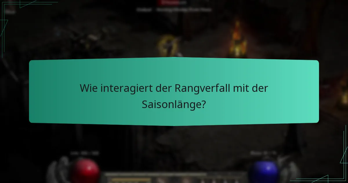 Wie lange dauert eine typische Ladder-Saison?