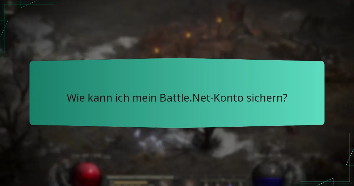 Wie kann ich mein Battle.Net-Konto sichern?