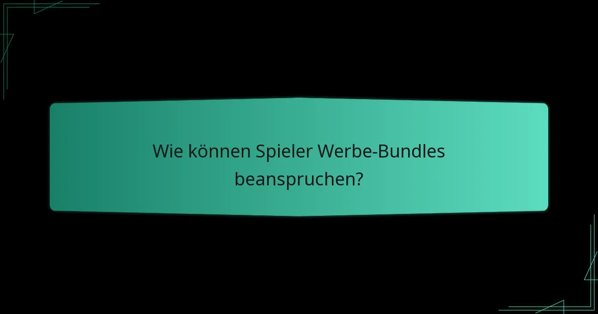 Was sagen die Spieler über Werbe-Bundles?