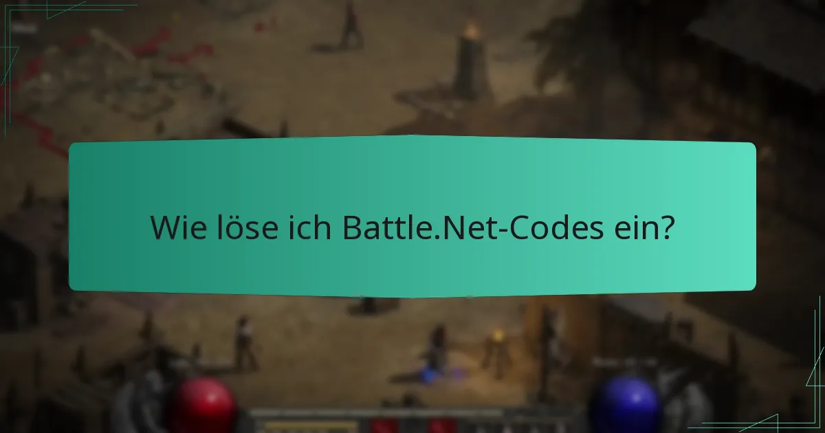 Wie löse ich Battle.Net-Codes ein?