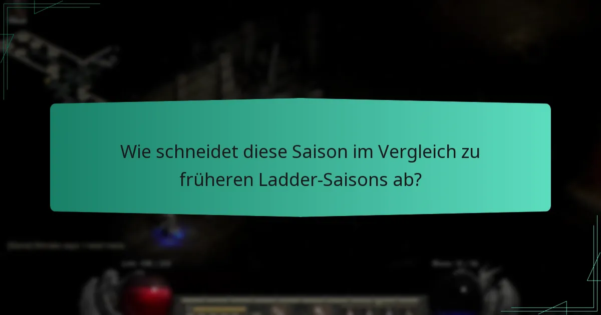Wie schneidet diese Saison im Vergleich zu früheren Ladder-Saisons ab?